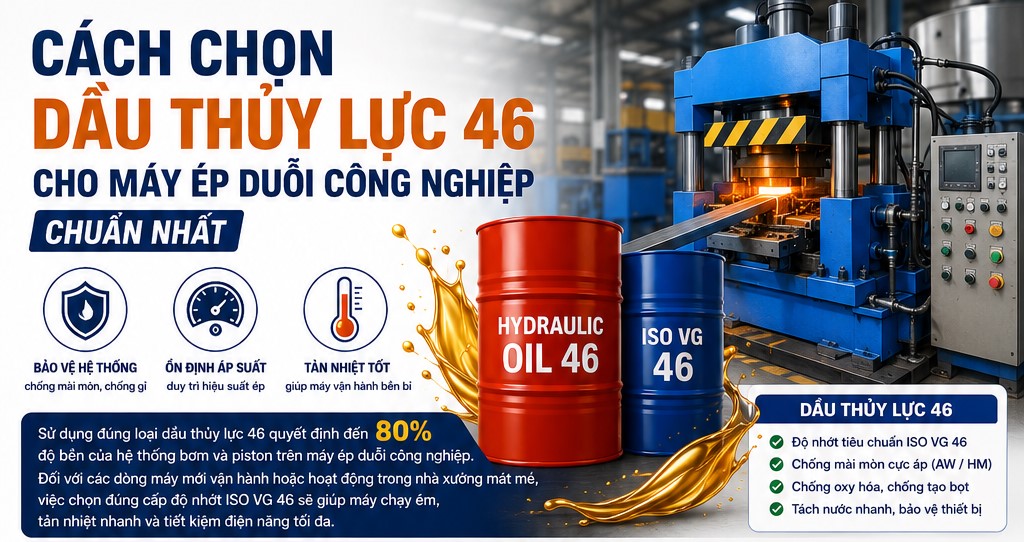 dầu thủy lực cho máy ép duỗi công nghiệp